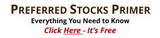 PREFERRED STOCKS PRIMER Everything You Need to Know Click Here - It’s Free